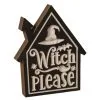 "Witch Please" Halloween Aufsteller 20cm 1 "Witch Please" Halloween Aufsteller 20cm -Karnevalskostüme Herren Verkäufe halloween haus holz block deko witch please 20cm wood engraved house block witch please 54277